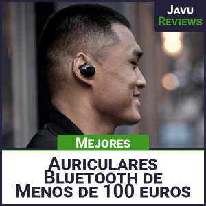 mejores auriculares Bluetooth de menos de 100 euros